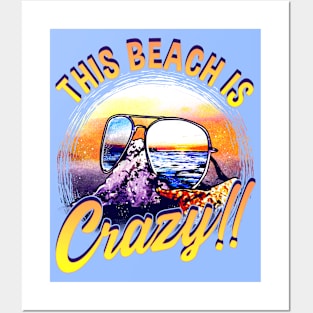 This Beach Is Crazy Funny graphic For Summer Beach Lover Posters and Art